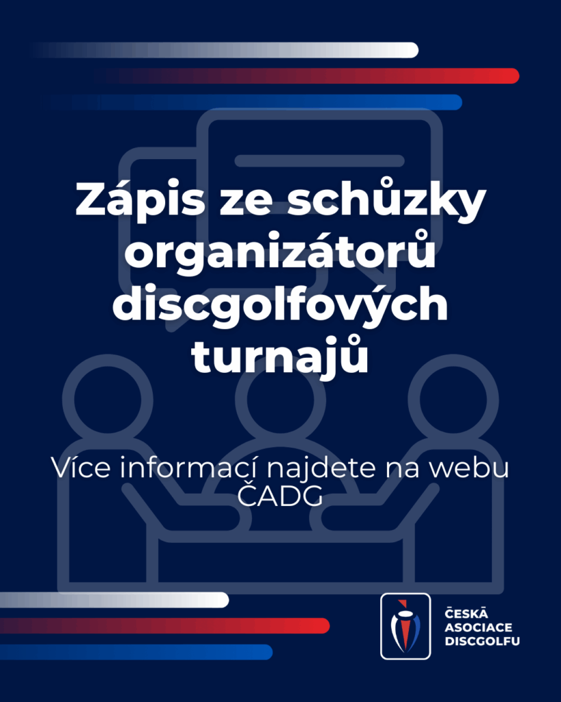 Zápis ze schůzky organizátorů discgolfových turnajů